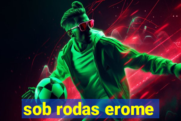 sob rodas erome